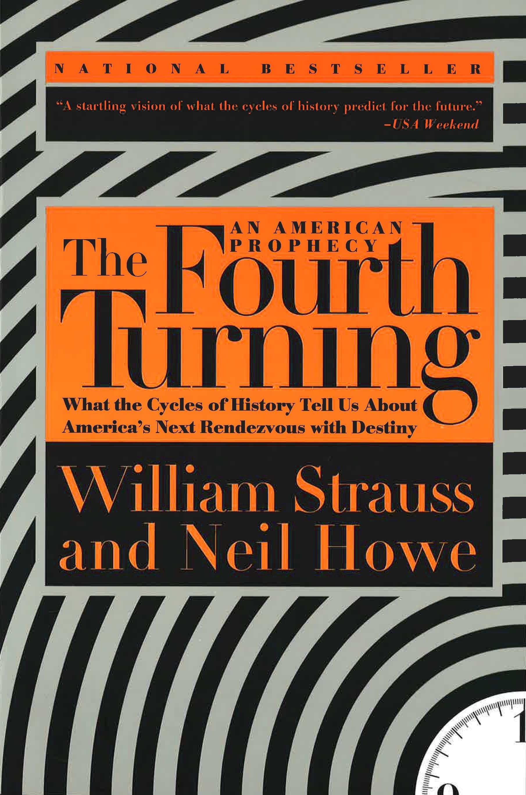 The Fourth Turning: An American Prophecy